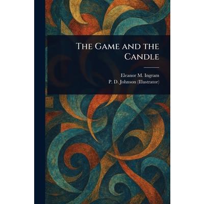 The Game and the Candle The Game and the Candle