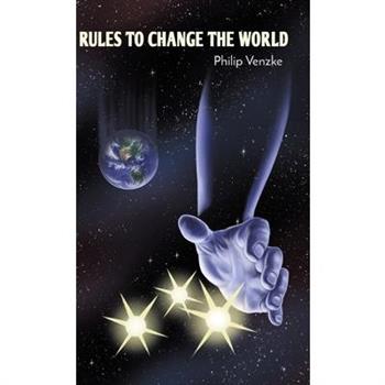 Rules to Change the World