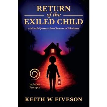 Return of the Exiled Child