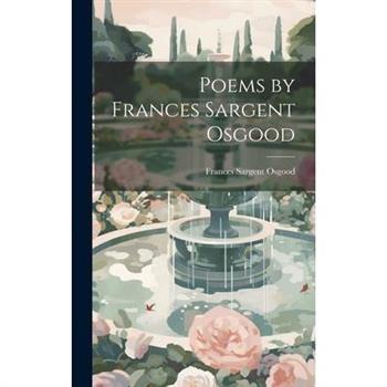 Poems by Frances Sargent Osgood