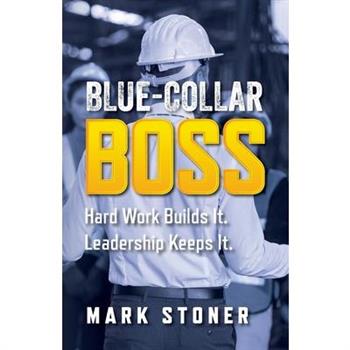 Blue-Collar Boss