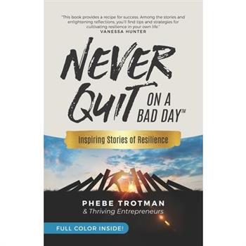 Never Quit on a Bad Day