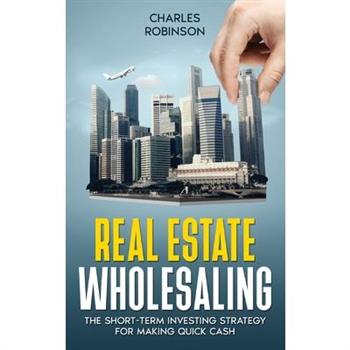Real Estate Wholesaling Real Estate Wholesaling