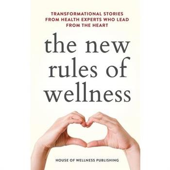 The New Rules Of Wellness