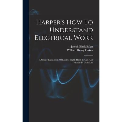 Harper's How To Understand Electrical Work