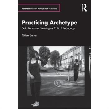 Practicing Archetype