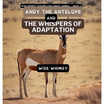 Andy The Antelope and the Whispers of Adaptation