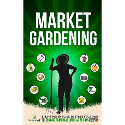 Market Gardening