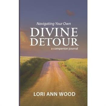 Navigating Your Own Divine Detour