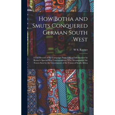 How Botha and Smuts Conquered German South West