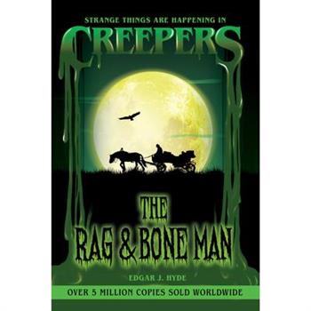 Creepers: The Rag & Bone Man