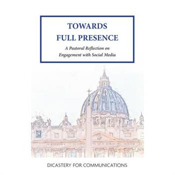 Towards Full Presence
