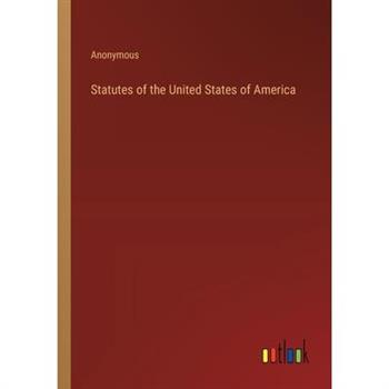 Statutes of the United States of America