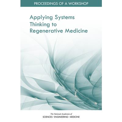 Applying Systems Thinking to Regenerative Medicine