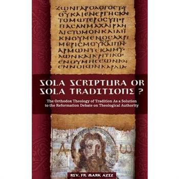 Sola Scriptura or Sola Traditione?