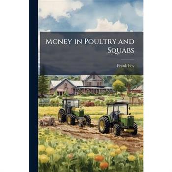 Money in Poultry and Squabs