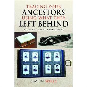 Tracing Your Ancestors Using What They Left Behind