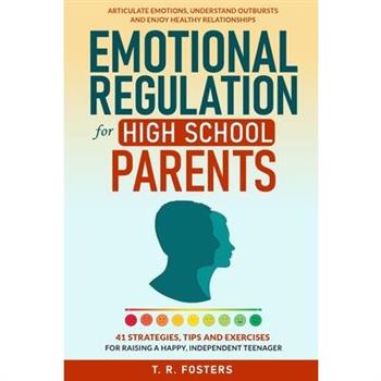 Emotional Regulation for High School Parents