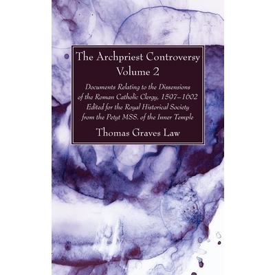 The Archpriest Controversy, Volume 2
