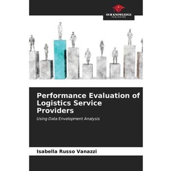 Performance Evaluation of Logistics Service Providers