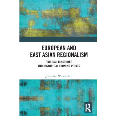 European and East Asian Regionalism