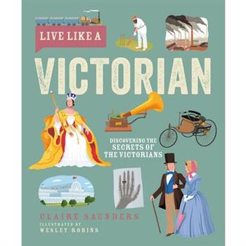 Live Like a Victorian