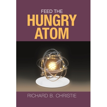 Feed the Hungry Atom