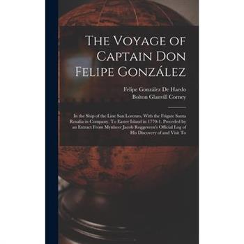 The Voyage of Captain Don Felipe Gonz獺lez