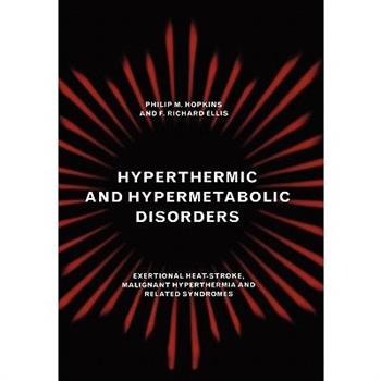 Hyperthermic and Hypermetabolic Disorders
