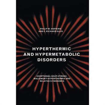 Hyperthermic and Hypermetabolic Disorders
