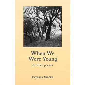 When We Were Young & other poems