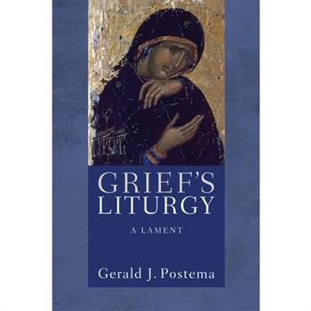 Grief's Liturgy