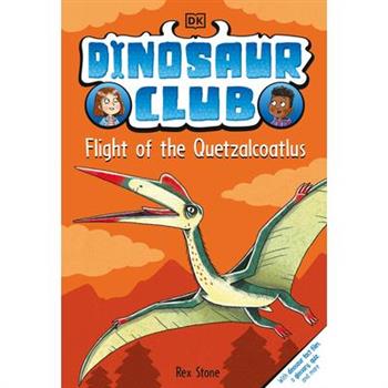 Dinosaur Club: Flight of the Quetzalcoatlus