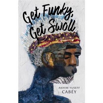 Get Funky, Get Swoll