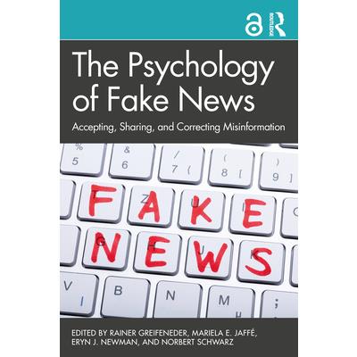 The Psychology of Fake News
