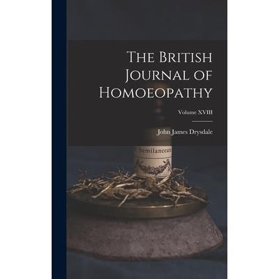 The British Journal of Homoeopathy; Volume XVIII