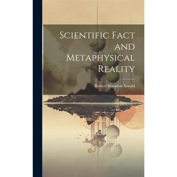Scientific Fact and Metaphysical Reality