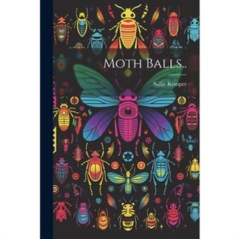 Moth Balls..
