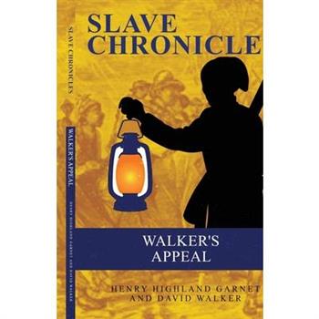 WALKER'S APPEAL With A Brief Sketch Of His Life