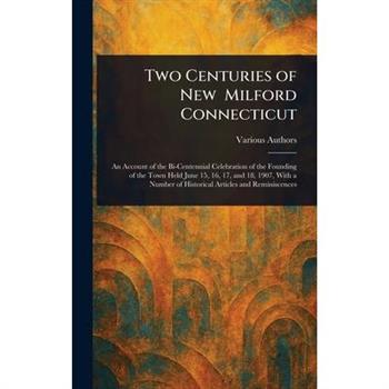 Two Centuries of New Milford Connecticut