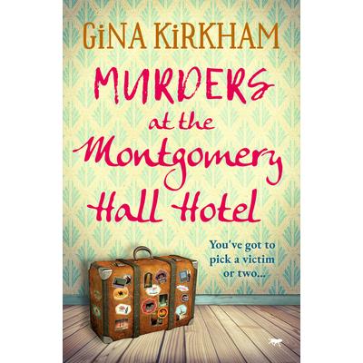 Murders at the Montgomery Hall Hotel