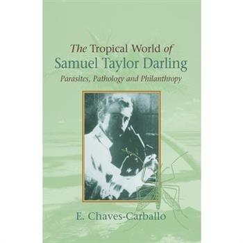 Tropical World of Samuel Taylor Darling