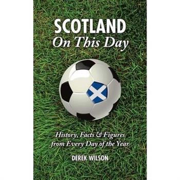 Scotland on This Day