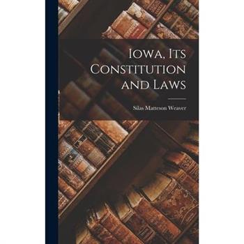 Iowa, Its Constitution and Laws