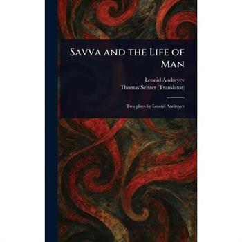 Savva and the Life of Man