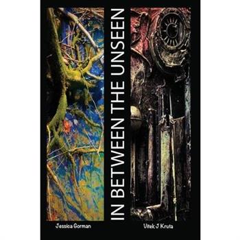 InBetween The Unseen