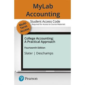College Accounting Myaccountinglab With Pearson Etext Access Card