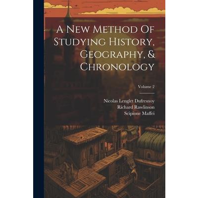 A New Method Of Studying History, Geography, & Chronology; Volume 2