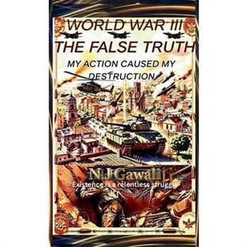 World war 3 The false truth