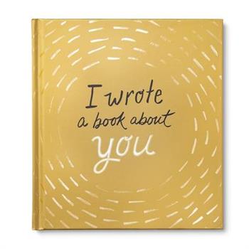 I Wrote a Book about You: Gold Edition